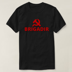 Brigadir  T-Shirt