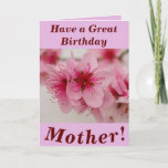 Bright and Bold Floral Birthday Card for Mother<br><div class="desc">Beautiful pink peach blossom makes a great image for this floral birthday card for Mother.  Text can easily be personalized as wished.</div>