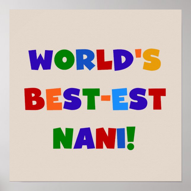 Bright Colours Best-est Nani T-shirts and Gifts Poster (Front)