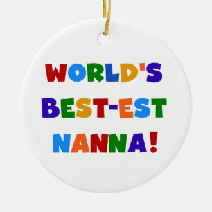 Bright Colours Best-est Nanna Tshirts Ceramic Ornament
