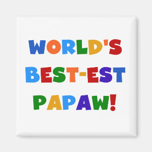 Bright Colours Best-est Papaw Tshirts and Gifts Magnet