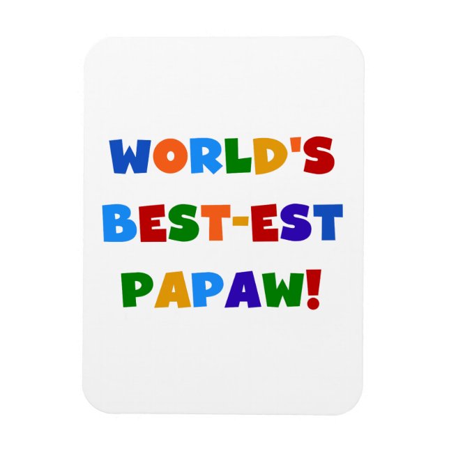 Bright Colours Best-est Papaw Tshirts and Gifts Magnet (Vertical)