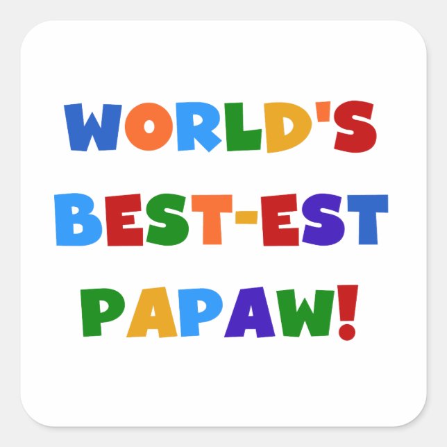 Bright Colours Best-est Papaw Tshirts and Gifts Square Sticker (Front)