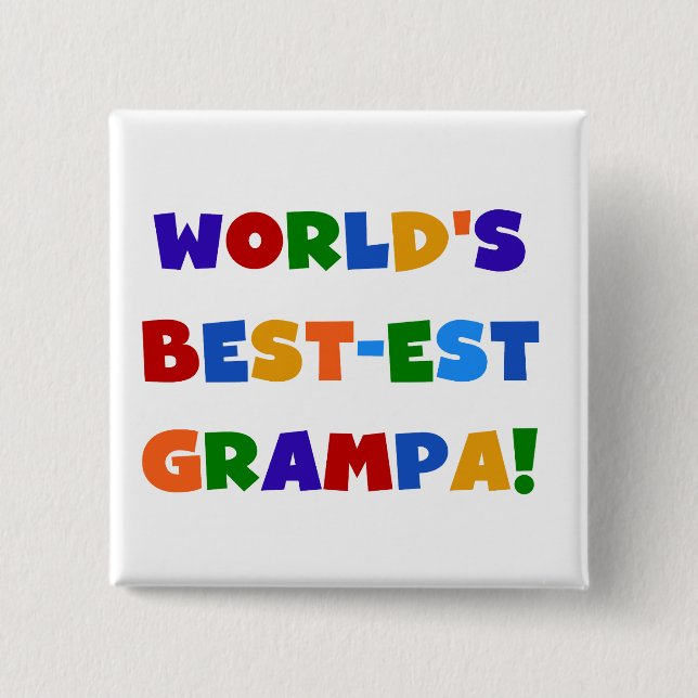 Bright Colours World's Best-est Grampa Gifts 15 Cm Square Badge (Front)