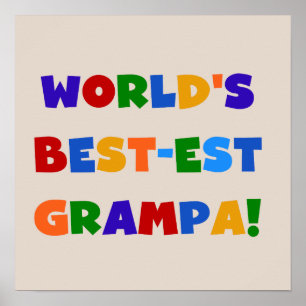 Bright Colours World's Best-est Grampa Gifts Poster