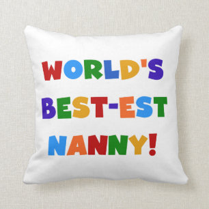 Bright Colours World's Best-est Nanny Gifts Cushion