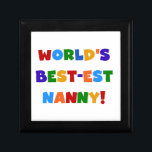 Bright Colours World's Best-est Nanny Gifts Gift Box<br><div class="desc">The world's best nanny will love our World's Best-est Nanny T-shirts,  hoodies,  mugs,  cards,  nanny keepsakes,  magnets,  stickers,  and more with a multicolored text design!  Great gifts for great grandparents!</div>