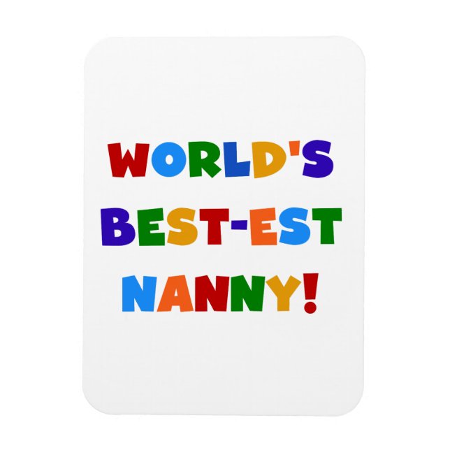 Bright Colours World's Best-est Nanny Gifts Magnet (Vertical)