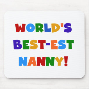 Bright Colours World's Best-est Nanny Gifts Mouse Pad