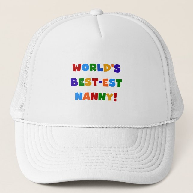 Bright Colours World's Best-est Nanny Gifts Trucker Hat (Front)
