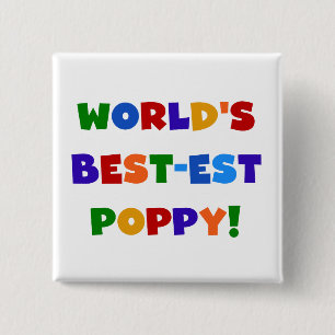 Bright Colours World's Best-est Poppy Gifts 15 Cm Square Badge