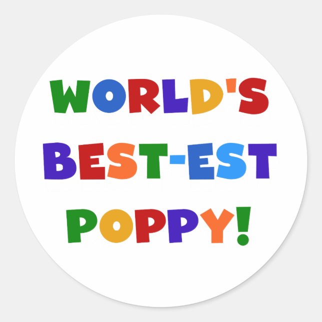 Bright Colours World's Best-est Poppy Gifts Classic Round Sticker (Front)