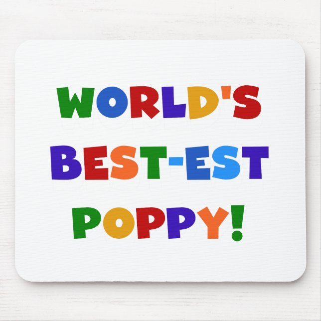 Bright Colours World's Best-est Poppy Gifts Mouse Pad (Front)