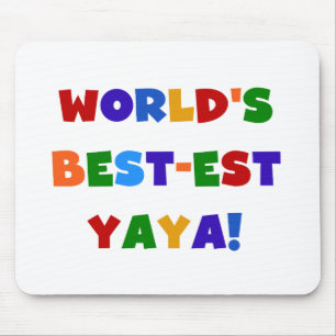 Bright Colours World's Best-est Yaya Gifts Mouse Pad