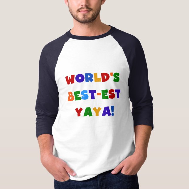 Bright Colours World's Best-est Yaya Gifts T-Shirt (Front)