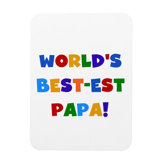Bright Colours World's Best Papa Tshirts and Gifts Magnet (Vertical)