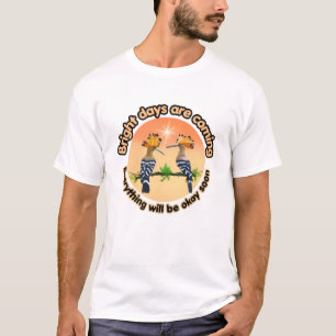 Bright Days Ahead Hoopoe Bird Inspirational Design T-Shirt