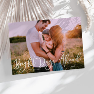 Bright Days Ahead New Years Photo Holiday Card