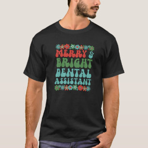 Bright Dental Assistant Christmas Dental Assisting T-Shirt