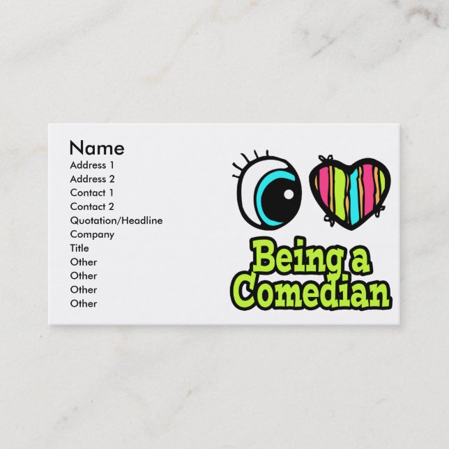 Bright Eye Heart I Love Being a Comedian Business Card (Front)