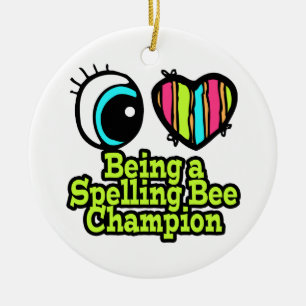 Bright Eye Heart I Love Being a Spelling Bee Champ Ceramic Tree Decoration
