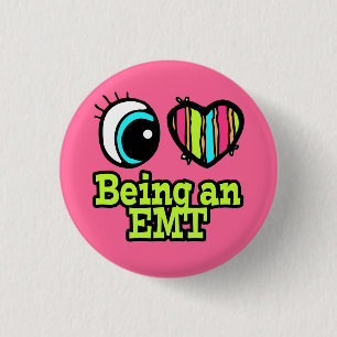 Bright Eye Heart I Love Being an EMT 3 Cm Round Badge