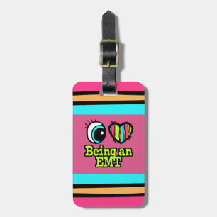 Bright Eye Heart I Love Being an EMT Luggage Tag