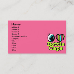 Bright Eye Heart I Love Bottle Caps Business Card