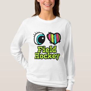 Bright Eye Heart I Love Field Hockey T-Shirt