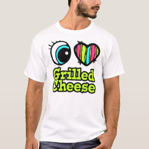 Bright Eye Heart I Love Grilled Cheese T-Shirt