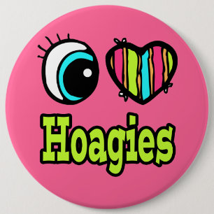 Bright Eye Heart I Love Hoagies 6 Cm Round Badge