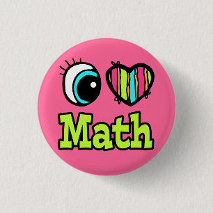 Bright Eye Heart I Love Math 3 Cm Round Badge