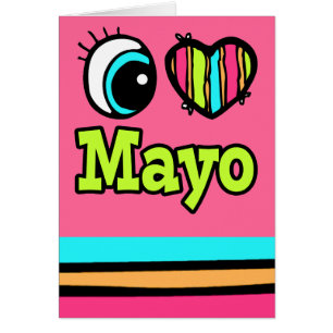 Bright Eye Heart I Love Mayo