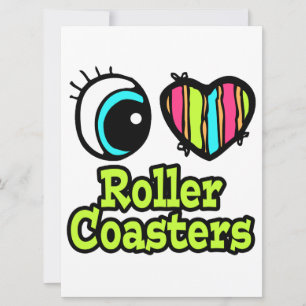 Bright Eye Heart I Love Roller Coasters