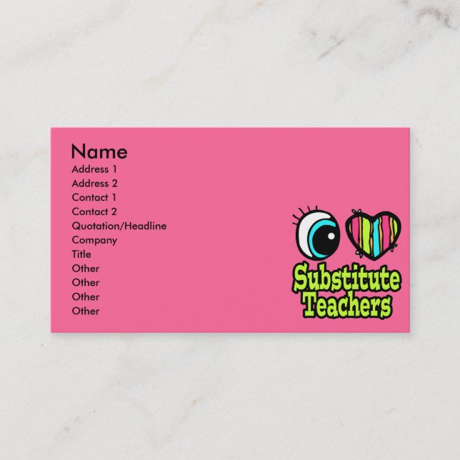 Bright Eye Heart I Love Substitute Teachers Business Card (Front)