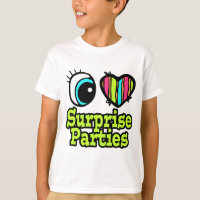 Bright Eye Heart I Love Surprise Parties