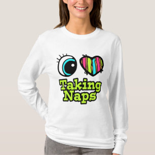 Bright Eye Heart I Love Taking Naps T-Shirt