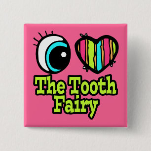 Bright Eye Heart I Love The Tooth Fairy 15 Cm Square Badge