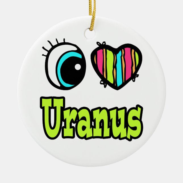 Bright Eye Heart I Love Uranus Ceramic Ornament (Front)