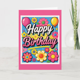 Bright Happy Birthday Flowers and Balloons Card