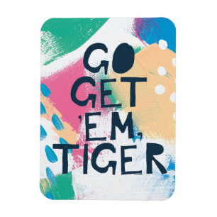 Bright Inspiration II Go Get 'Em Tiger Magnet