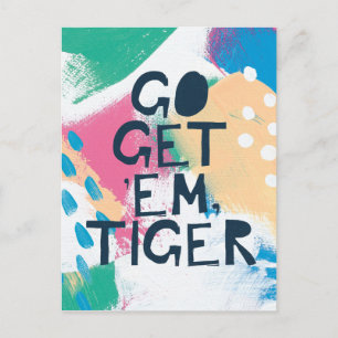 Bright Inspiration II   Go Get 'Em Tiger Postcard