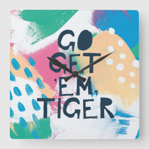 Bright Inspiration II   Go Get 'Em Tiger Square Wall Clock