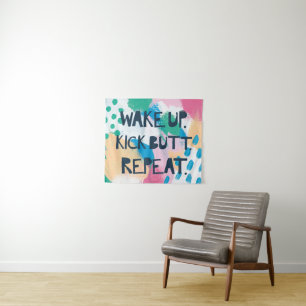 Bright Inspiration IV Wake Up Kick Butt Repeat Tapestry