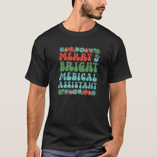 Bright Medical Assistant Christmas Med Assistant X T-Shirt (Front)