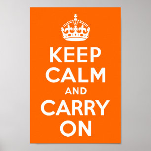 Bright Orange Keep Calm and Carry On Poster