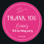Bright Pink Kids Birthday Party Thank You  Classic Round Sticker<br><div class="desc">Lovely pink birthday thank you sticker with heart drawing. Personalise it with your name,  number of years and birthday party date.</div>
