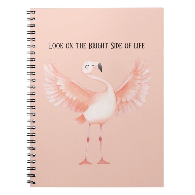 Bright Side of Life Pink Flamingo Notebook (Front)