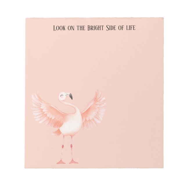 Bright Side of Life Pink Flamingo Notepad (Front)