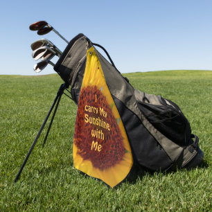 Bright Sunflower I Carry My Sunshine with Me Golf Towel